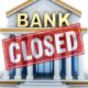 Bank Closed Dates