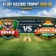 VIJAY HAZARE TROPHY 2025
