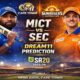 MICT vs SEC Dream11 Prediction