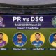 PR vs DSG Dream11 Prediction