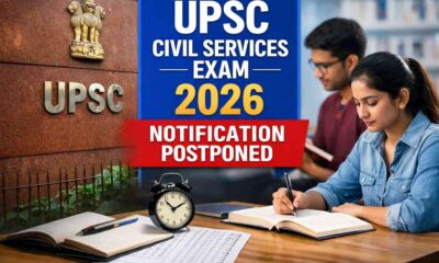 UPSC Civil Services Exam 2026 notification Postpone