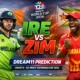 IRE vs ZIM Dream11 Prediction Group B ICC Men's T20 World Cup 2026