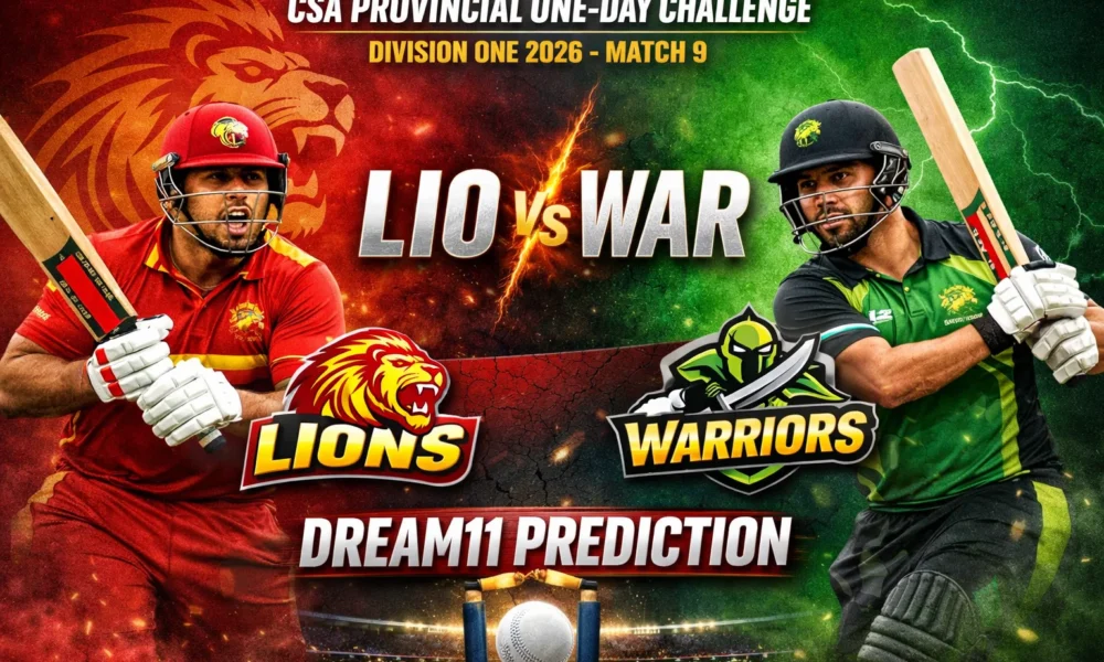 LIO vs WAR Dream11 Prediction CSA Provincial One-Day Challenge Division One 2026