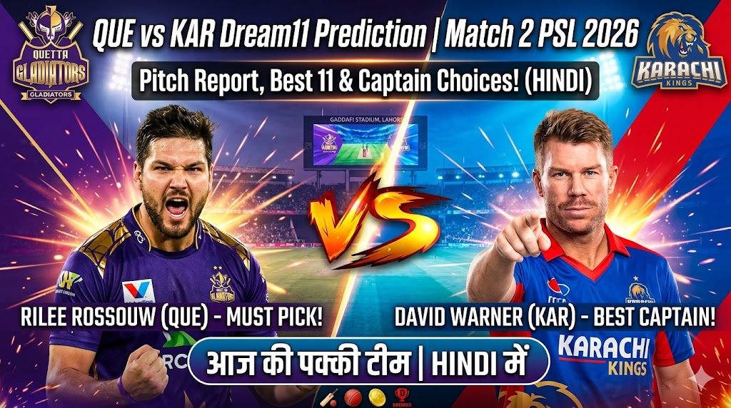 QUE vs KAR Dream11 Prediction Match 2 PSL 11
