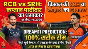 RCB vs SRH Dream11 1st Match IPL 2026 – 28 March 2026