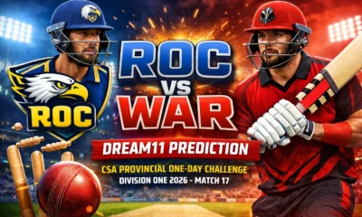 ROC vs WAR Dream11 Prediction CSA Provincial One-Day Challenge Division One 2026 Match 17