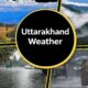 Uttarakhand Weather Today