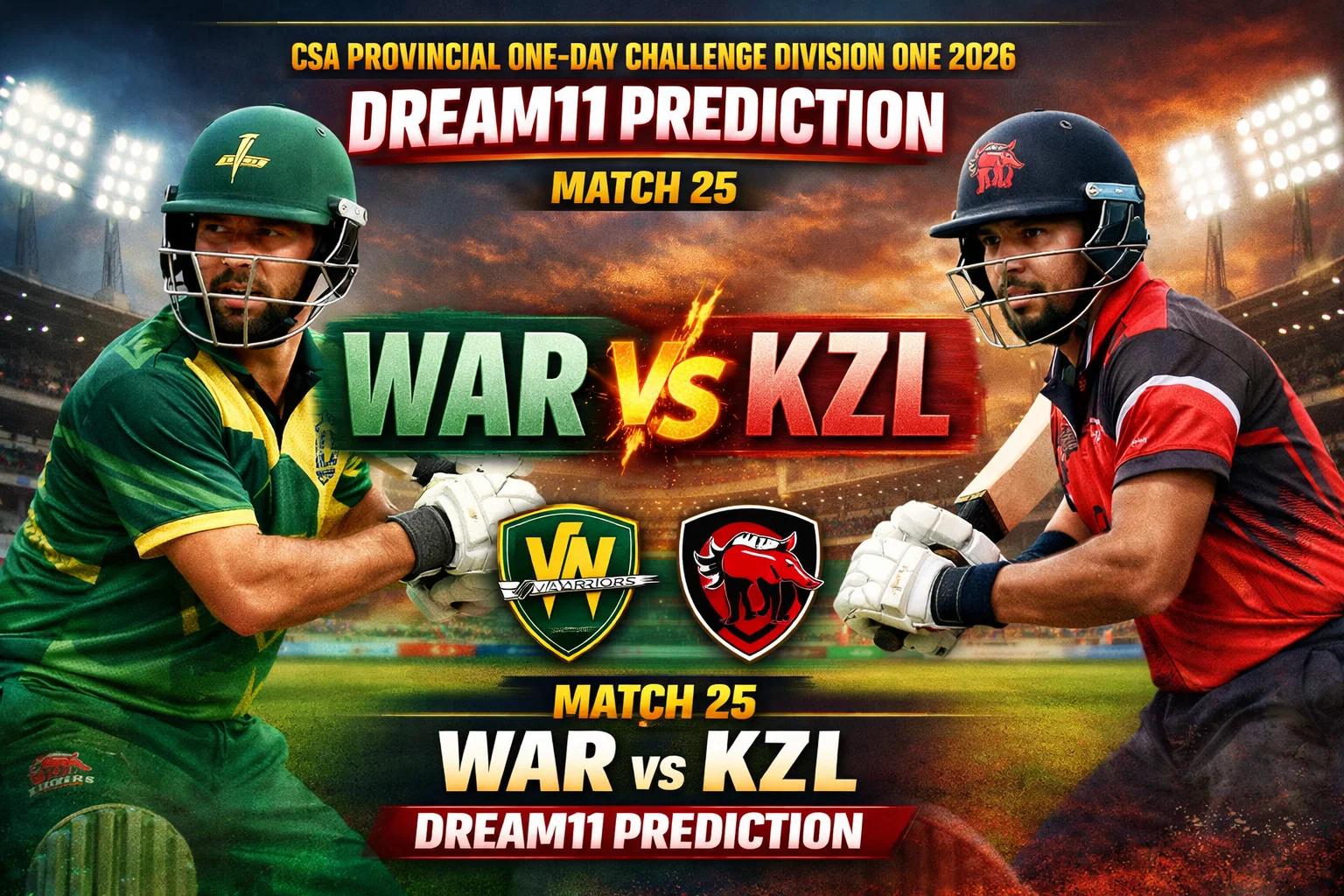 WAR vs KZL Dream11 Prediction Match 25 CSA Provincial One-Day Challenge Division One 2026