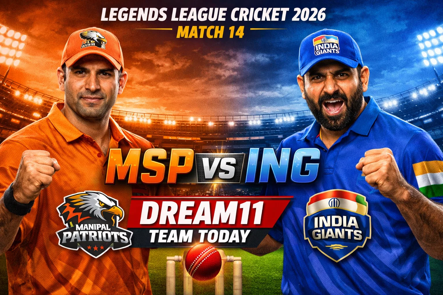 MSP vs ING Dream11 Team Today Legends League Cricket 2026 Match 14