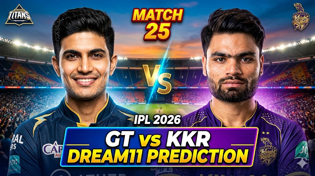 GT vs KKR Dream11 Prediction Match 25 ipl 2026