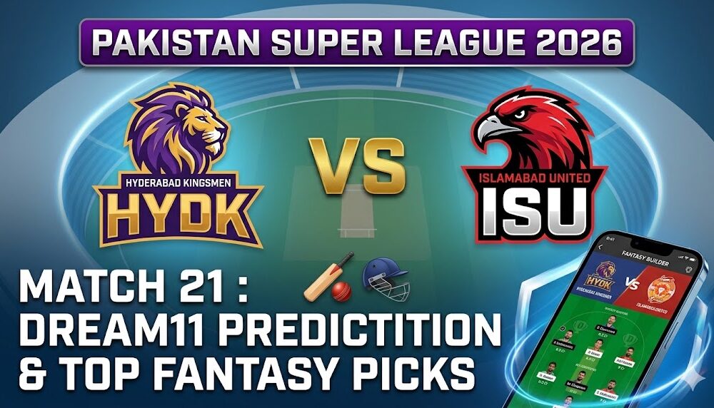 HYK vs ISL Dream11 Prediction Match 21 PSL 2026
