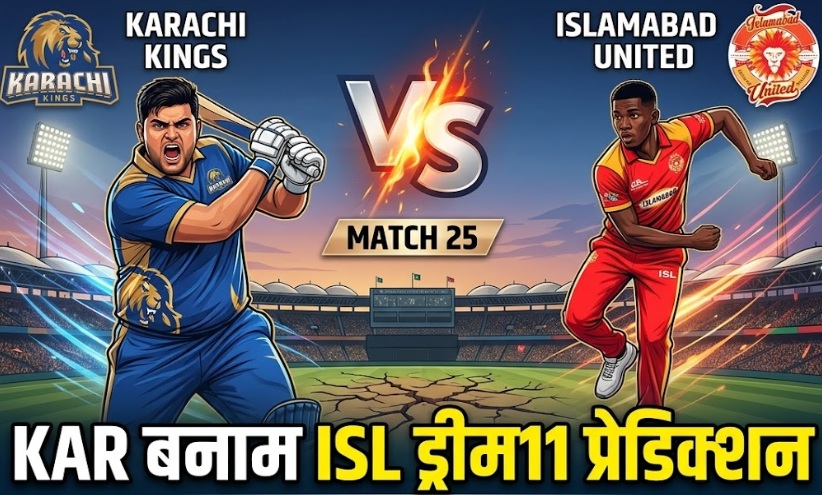KAR vs ISL Dream11 Prediction Match 25 PSL 2026