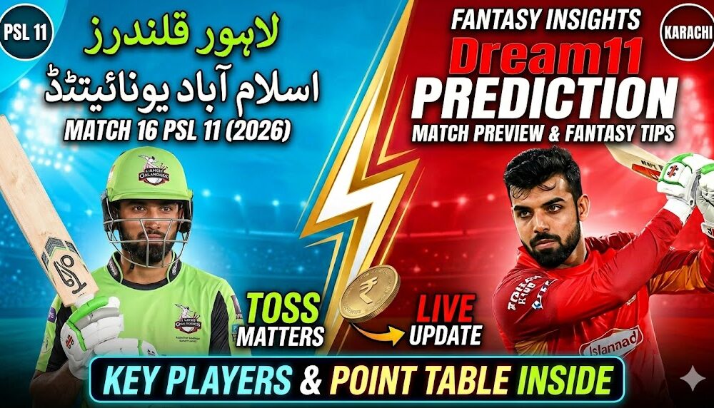 LAH vs ISL Dream11 Prediction Match 16 PSL 2026