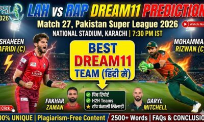 LAH vs RAP Dream11 Prediction Match 27 PSL 2026