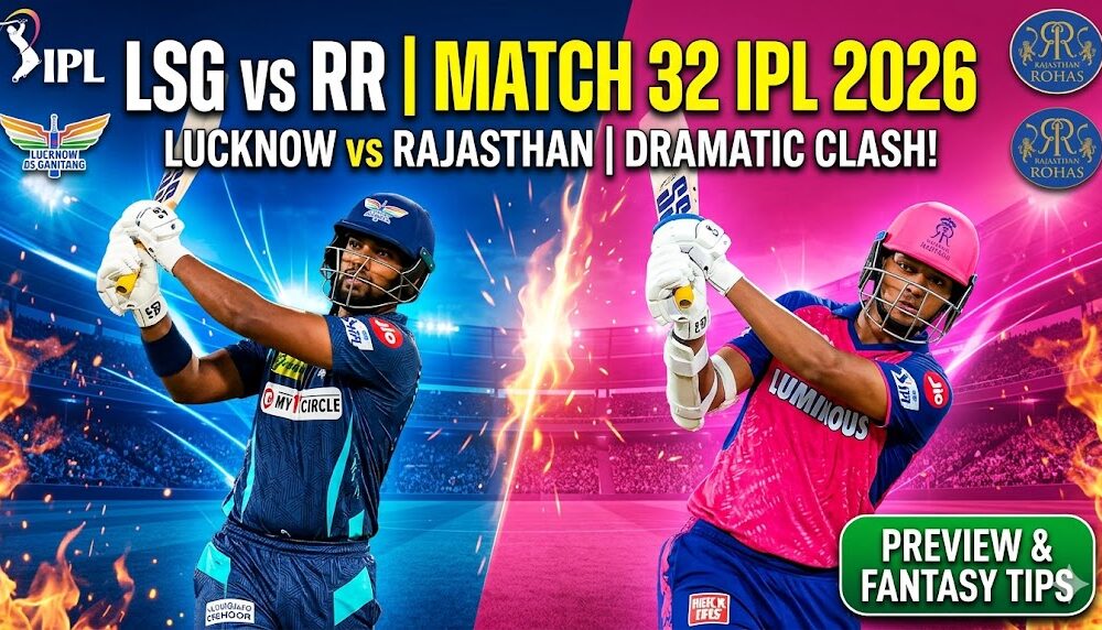 LSG vs RR Dream11 Team Match 32 IPL 2026