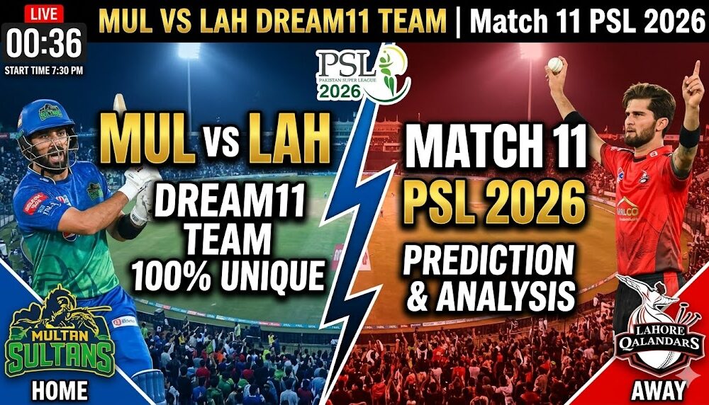 MUL vs LAH Dream11 Prediction Match 11 PSL 2026