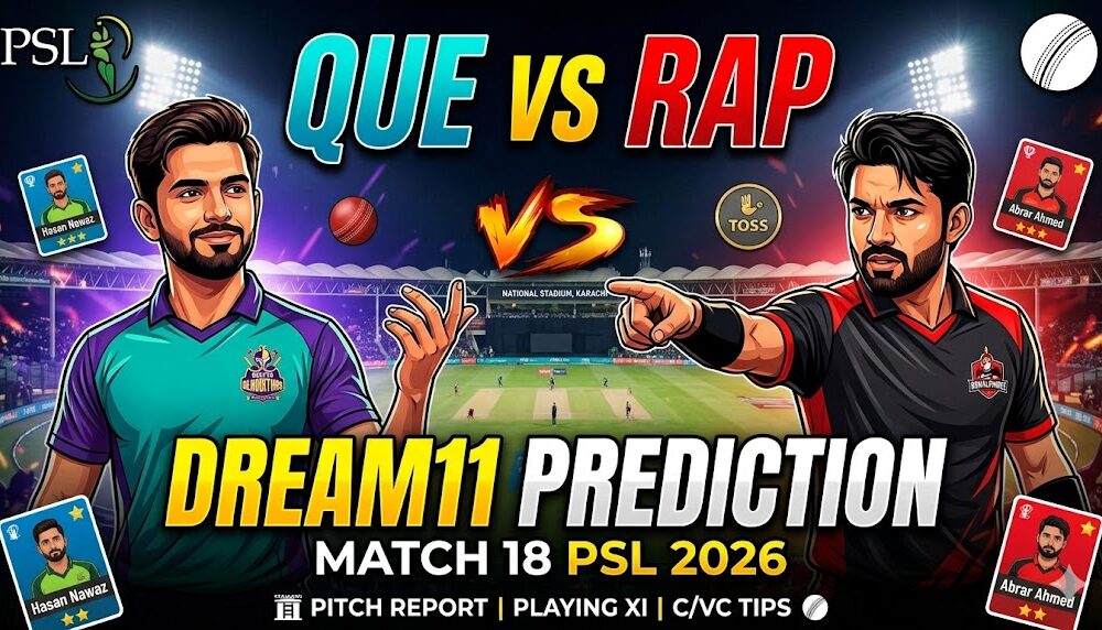 QUE vs RAP Dream11 Prediction Match 18 Psl 2026