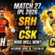 SRH vs CSK Dream11 Prediction Match 27 IPL 2026