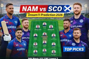 NAM vs SCO Dream 11 Team 2026: 7 दमदार खिलाड़ी, पिच रिपोर्ट और जीत की भविष्यवाणी