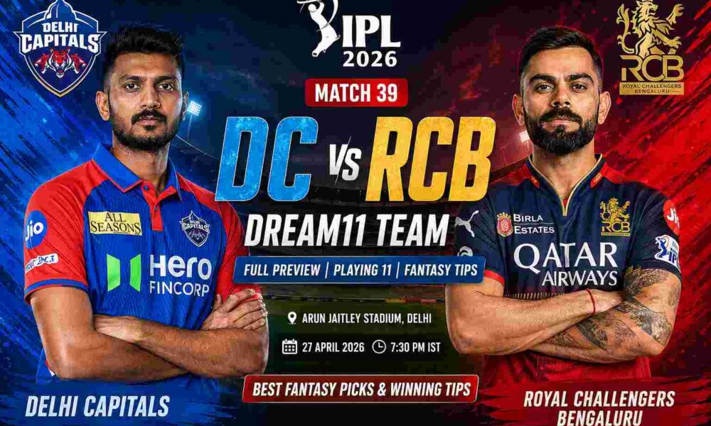 DC vs RCB Dream11 Team Match 39 IPL 2026