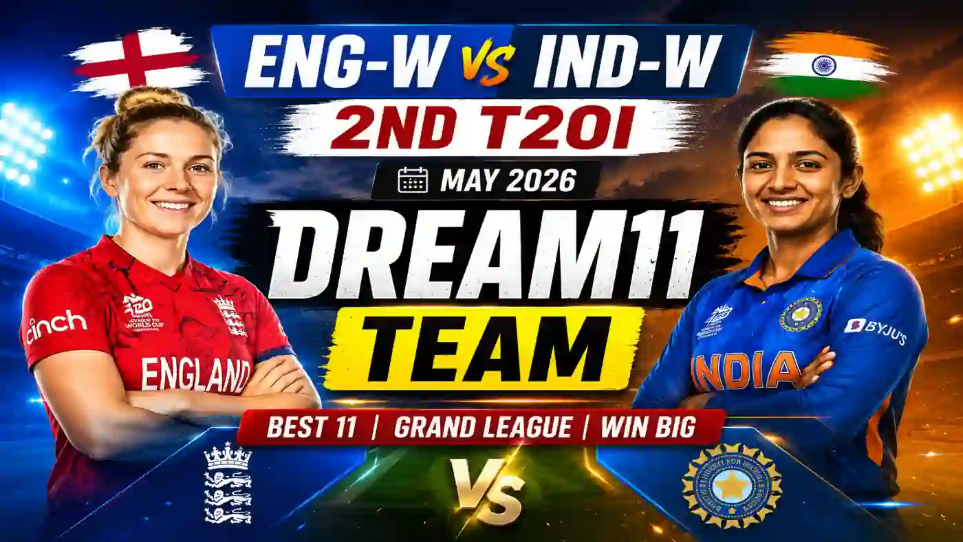 ENG-W vs IND-W Dream11 Team 2ND T20I May 2026
