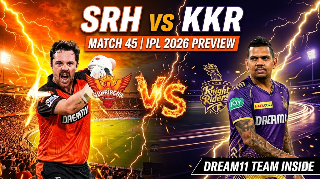 SRH vs KKR Dream11 Team Match 45 IPL 2026