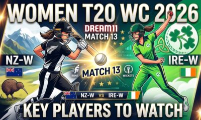 NZ-W vs IRE-W Dream11 Team Match 13 Women T20 wc 26