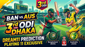 BAN vs AUS Dream11 Team 3rd ODI 2026: फैंटेसी क्रिकेट प्रेडिक्शन, पिच रिपोर्ट और बेस्ट प्लेइंग-11