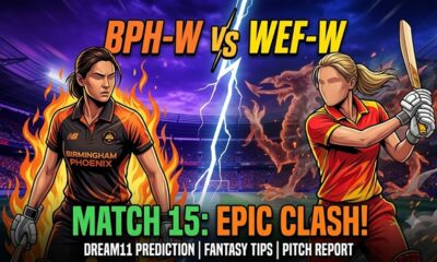 BPH-W vs WEF-W Dream11 Team Match 15