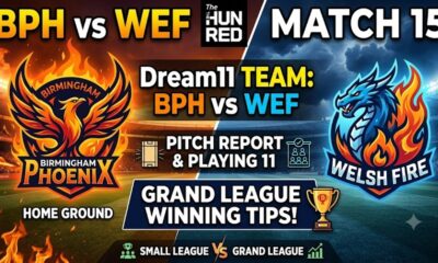 BPH vs WEF Dream11 Prediction Today Match 15