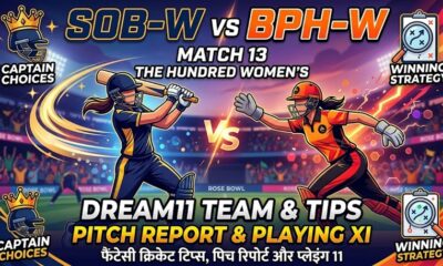 SOB-W vs BPH-W Dream11 Team Match 13