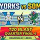 YOR vs SOM Dream11 Prediction Quater Final 4