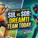 SUL vs SOB Dream11 Team Today Match 5 2026