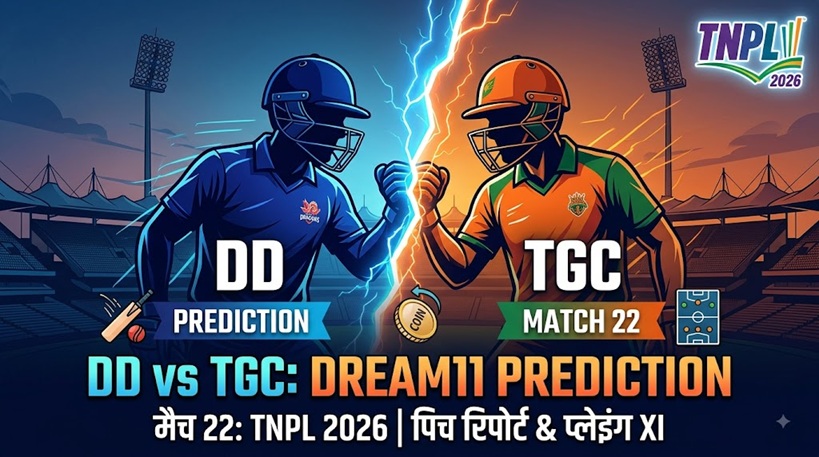 DD vs TGC Dream11 Prediction Match 22 TNPL 2026