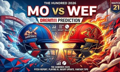 MO vs WEF Dream11 Prediction Match 21