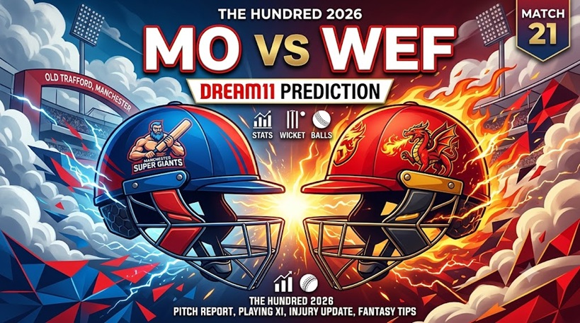MO vs WEF Dream11 Prediction Match 21