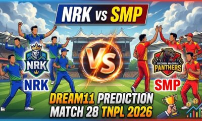 NRK vs SMP Dream11 Prediction Match 28 TNPL 2026