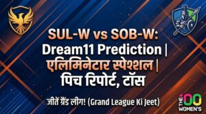 SUL-W vs SOB-W Dream11 Prediction Eliminator 2026: Pitch Report, Playing 11 & Fantasy Cricket Tips