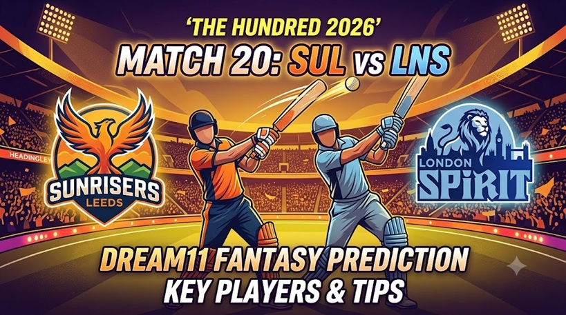 SUL vs LNS Dream11 Prediction Match 20 The Hundred