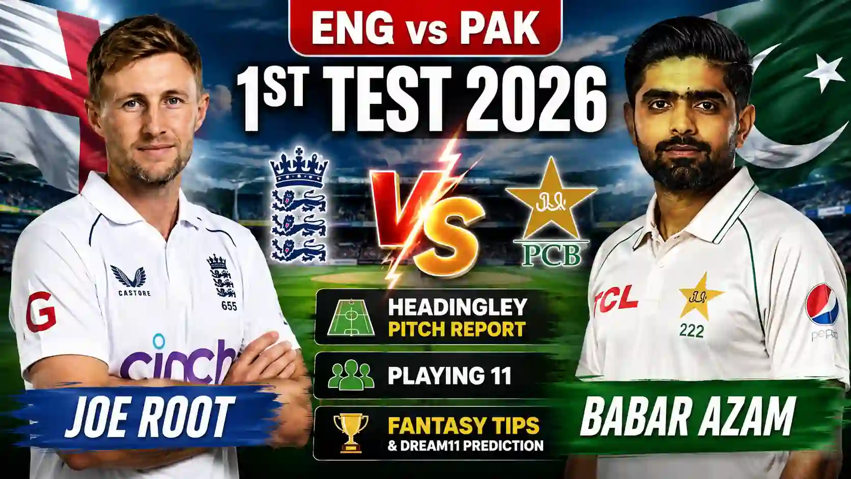 ENG vs PAK Dream11 Prediction 1st Test 2026: Headingley Pitch Report, Playing 11, Fantasy Tips