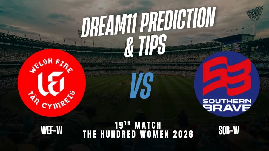 WEF-W vs SOB-W Dream11 Prediction Match 19